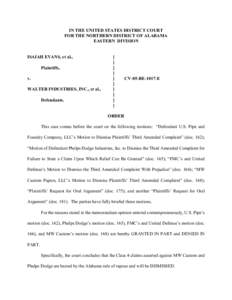 IN THE UNITED STATES DISTRICT COURT FOR THE NORTHERN DISTRICT OF ALABAMA EASTERN DIVISION ISAIAH EVANS, et al., Plaintiffs,