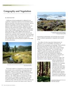 A Remarkable Geography  Geography and Vegetation By Todd Keeler-Wolf  California’s diverse geography is reflected in its