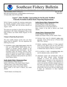 Southeast Fishery Bulletin National Marine Fisheries Service, Southeast Regional Office, 263 13th Avenue South, St. Petersburg, Florida[removed]FOR INFORMATION CONTACT: [removed] or [removed] 72