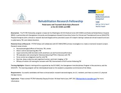     Rehabilitation Research Fellowship  Polytrauma and Traumatic Brain Injury Research  at the DC VAMC and NRH  