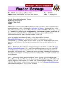 American Embassy Brazzaville  Warden Message To: All U.S. citizens living in Pointe Noire Subject: Pointe Noire Meet & Greet with Amb. Murray