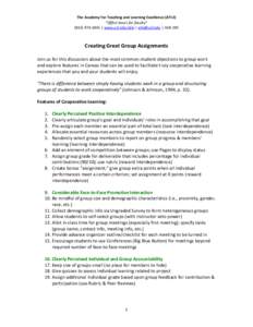 The Academy for Teaching and Learning Excellence (ATLE) “Office hours for faculty” ([removed] | www.usf.edu/atle | [removed] | ALN 185 Creating Great Group Assignments Join us for this discussion about the mos