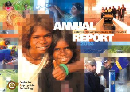 2	  CAT ANNUAL REPORT 2014 The Centre for Appropriate Technology Ltd (CAT) is an