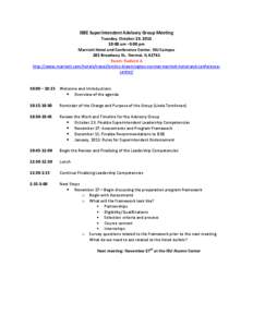 ISBE Superintendent Advisory Group Meeting Tuesday, October 23, [removed]:00 am –3:00 pm Marriott Hotel and Conference Center, ISU Campus 201 Broadway St., Normal, IL[removed]Room: Redbird A