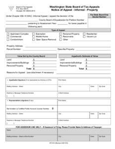 Washington State Board of Tax Appeals Notice of Appeal - Informal - Property Board of Tax Appeals P.O. Box[removed]Olympia WA[removed]