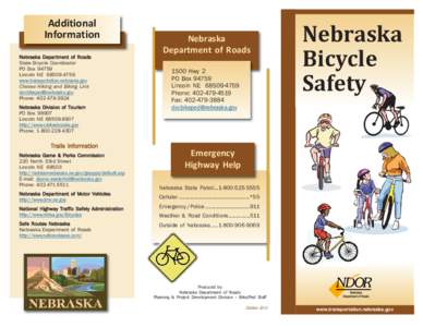 Additional Information Nebraska Department of Roads State Bicycle Coordinator PO Box[removed]Lincoln NE[removed]