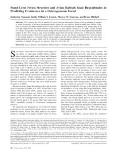 Stand-Level Forest Structure and Avian Habitat: Scale Dependencies in Predicting Occurrence in a Heterogeneous Forest Katherine Manaras Smith, William S. Keeton, Therese M. Donovan, and Brian Mitchell Abstract: We explor