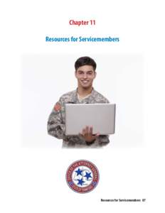 Chapter 11 Resources for Servicemembers Resources for Servicemembers 87  Many times servicemembers do not know where to go for help after the servicemember