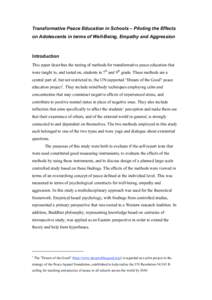 Transformative Peace Education in Schools – Piloting the Effects on Adolescents in terms of Well-Being, Empathy and Aggression Introduction This paper describes the testing of methods for transformative peace education