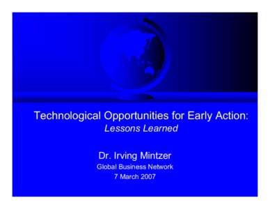 Microsoft PowerPoint - Mintzer_Technological Opportunities and Lessons Learned, March 7.ppt