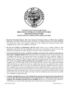 CONSTRUCTION CONTRACTORS BOARD  BREACH OF CONTRACT COMPLAINT FORM FOR SUBCONTRACTORS INSTRUCTIONS TO COMPLETE THE COMPLAINT FORM