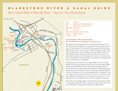 Industrial Revolution / Blackstone River / Rhode Island Route 126 / Industrial archaeology / Woonsocket /  Rhode Island / Uxbridge /  Massachusetts / Blackstone Canal / Mill town / Pawtucket /  Rhode Island / Providence County /  Rhode Island / Rhode Island / Geography of the United States