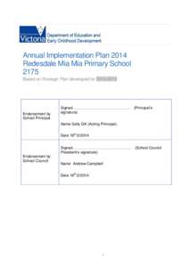 Annual Implementation Plan 2014 Redesdale Mia Mia Primary School 2175 Based on Strategic Plan developed forEndorsement by