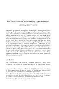 The ‘Gypsy Question’ and the Gypsy expert in Sweden Norma Montesino The study of the history of the Gypsies in Sweden shows a marked continuity over