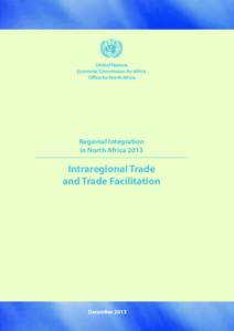 International economics / United Nations Economic Commission for Africa / Arab Maghreb Union / Trade facilitation / Regional integration / Trade / John S. Wilson / Trade facilitation and development / International trade / Business / International relations