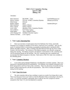 NRCG NAC Committee Meeting April 19, 2005 Billings, MT Attendees: Dale Glenmore Dewey Lumpry