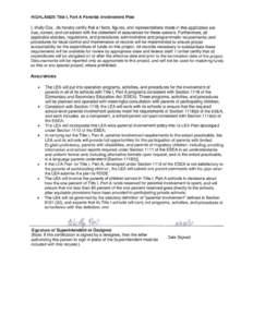 HIGHLANDS Title I, Part A Parental Involvement Plan I, Wally Cox , do hereby certify that all facts, figures, and representations made in this application are true, correct, and consistent with the statement of assurance