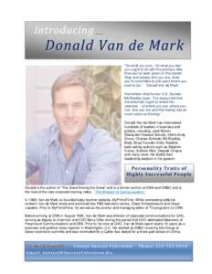 Introducing…  Donald Van de Mark “Do what you love. Do what you feel you ought to do with the precious little time you’ve been given on this planet.