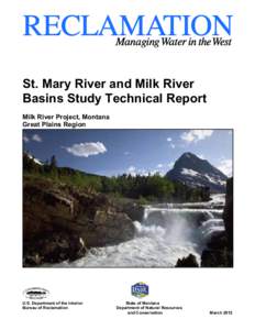 St. Mary River and Milk River Basins Study Technical Report Milk River Project, Montana Great Plains Region  U.S. Department of the Interior