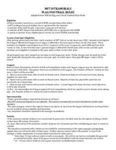 MIT	INTRAMURALS	 FLAG	FOOTBALL	RULES Adapted	from	NIRSA	Flag	and	Touch	Football	Rule	Book