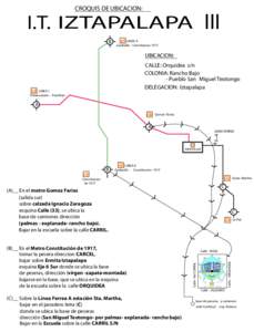 CROQUIS DE UBICACION:  I.T. IZTAPALAPA III B  LINEA 8