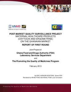 POST-MARKET QUALITY SURVEILLANCE PROJECT  MATERNAL HEALTHCARE PRODUCTS (OXYTOCIN AND ERGOMETRINE) ON THE GHANAIAN MARKET REPORT OF FIRST ROUND