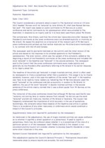 Adjudication No. 1562: Nick Green/The Australian (April[removed]Document Type: Complaints Outcome: Adjudications Date: 3 Apr 2013 The Council considered a complaint about a report in The Australian online on 19 June 2012 h