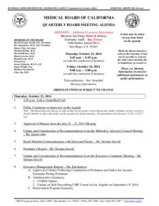 BUSINESS, CONSUMER SERVICES, AND HOUSING AGENCY- Department of Consumer Affairs  EDMUND G. BROWN JR, Governor MEDICAL BOARD OF CALIFORNIA QUARTERLY BOARD MEETING AGENDA