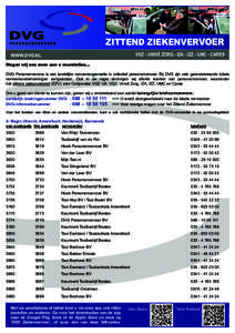 ZITTEND ZIEKENVERVOER  WWW.DVG.NL VGZ - UNIVÉ ZORG - IZA - IZZ - UMC - CARES