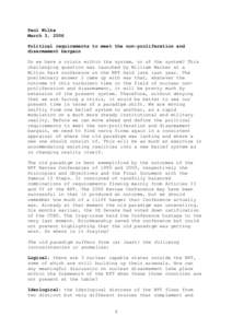 Paul Wilke March 3, 2006 Political requirements to meet the non-proliferation and disarmament bargain Do we have a crisis within the system, or of the system? This challenging question was launched by William Walker at a