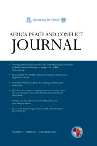 AFRICA PEACE AND CONFLICT  JOURNAL •	 Promoting Human Security and Peace in the Pastoral Karimojong Communities 	 in Uganda: Systems and Strategies to Mitigate Land Conflicts