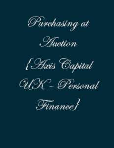 Axis Capital, a group of companies based in London extend assistance Rent Auction on behalf of our various Investors. Research the local market