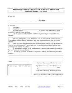 AFFIDAVIT FOR COLLECTION OF PERSONAL PROPERTY Minnesota Statutes § [removed]Estate of: _______________________________________, Decedent.  I, state that: