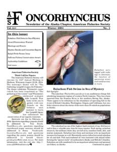 ONCORHYNCHUS Newsletter of the Alaska Chapter, American Fisheries Society Vol. XXIV  Winter 2004