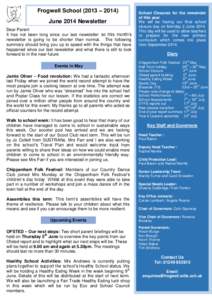 Frogwell School (2013 – 2014) June 2014 Newsletter Dear Parent It has not been long since our last newsletter so this month’s newsletter is going to be shorter than normal. The following summary should bring you up t