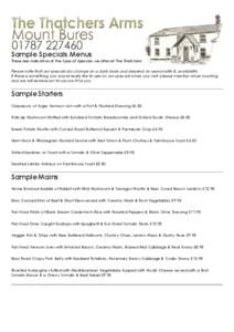 Sample Specials Menus These are indicative of the type of Specials we offer at The Thatchers Please note that our specials do change on a daily basis and depend on seasonality & availability If there is something you wou
