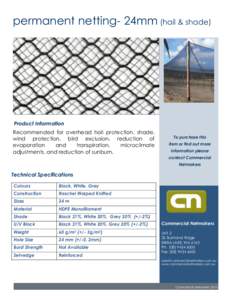 permanent netting- 24mm (hail & shade)  Caption describing picture or graphic.  Product Information