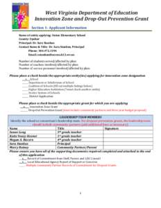 West Virginia Department of Education Innovation Zone and Drop-Out Prevention Grant Section 1- Applicant Information Name of entity applying: Union Elementary School County: Upshur Principal: Dr. Sara Stankus