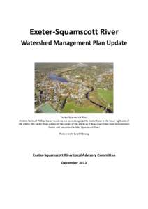 Exeter-Squamscott River Watershed Management Plan Update Exeter-Squamscott River Athletic fields of Phillips Exeter Academy are seen alongside the Exeter River in the lower right side of the photo; the Exeter River widen