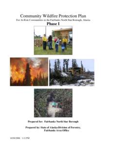 Alaska / Firefighting / Wildland fire suppression / Wildfires / Fairbanks /  Alaska / Wildfire suppression / Wildfire / Chena Hot Springs /  Alaska / United States Forest Service / Geography of Alaska / Occupational safety and health / Forestry