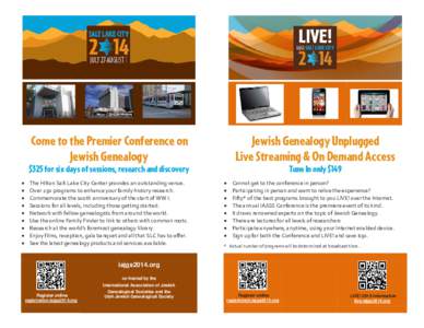 Come to the Premier Conference on Jewish Genealogy Jewish Genealogy Unplugged Live Streaming & On Demand Access