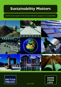 Sustainability Matters Fourth annual report on the precast industry’s progress on sustainability March 2009  Introduction