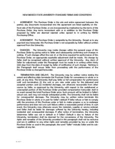 NEW MEXICO STATE UNIVERSITY STANDARD TERMS AND CONDITIONS 1. AGREEMENT. This Purchase Order is the sole and entire agreement between the parties; any documents incorporated into this agreement are listed explicitly on th