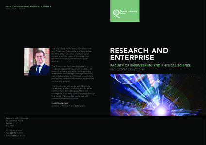 FACULTY OF ENGINEERING AND PHYSICAL SCIENCE KEY CONTACTS[removed]The role of the newly restructured Research and Enterprise Directorate is to help deliver the University’s vision for excellence and