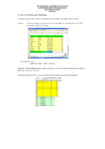 ST. FRANCIS’ CANOSSIAN COLLEGE F.3 INFORMATION TECHNOLOGY ADVANCED EXCEL NOTES 2 A. COUNT, COUNTIF, and SUMIF function To add up a range of values when the corresponding values in another range satisfy certain conditio