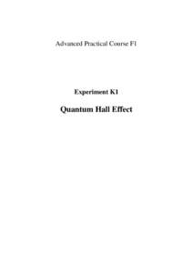 Advanced Practical Course F1  Experiment K1 Quantum Hall Effect