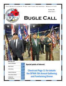 THE SASKATCHEWAN FIRST NATIONS VETERANS’ ASSOCIATION November, 2008 Volume 3, Issue 3 Bugle Call