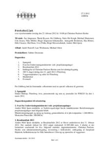 AMI/Oe Protokollat over styrelsesmødet torsdag den 23. februar 2012 klpå Christian Paulsen-Skolen Til stede: Åse Jørgensen, Thede Boysen, Per Gildberg, Niels Ole Krogh, Michael Martensen,