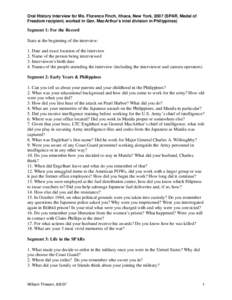 Oral History Interview for Ms. Florence Finch, Ithaca, New York, 2007 (SPAR, Medal of Freedom recipient, worked in Gen. MacArthur’s intel division in Philippines) Segment 1: For the Record State at the beginning of the