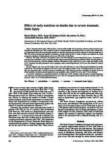 J Neurosurg 109:50–56, 2008  Effect of early nutrition on deaths due to severe traumatic brain injury ROGER HÄRTL, M.D.,1 LINDA M. GERBER, PH.D.,2 QUANHONG NI, M.S.,2 AND JAMSHID GHAJAR, M.D., PH.D.1,3